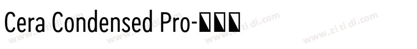 Cera Condensed Pro字体转换